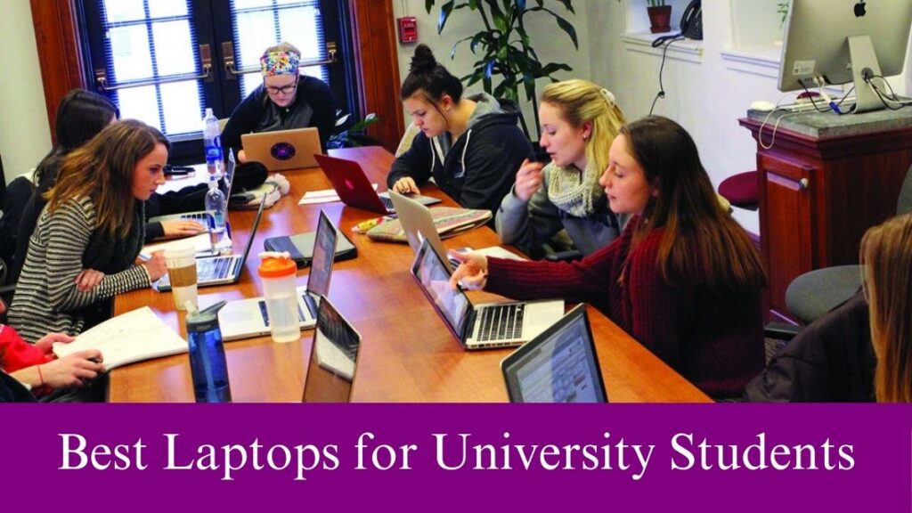 Best Laptops for University Students