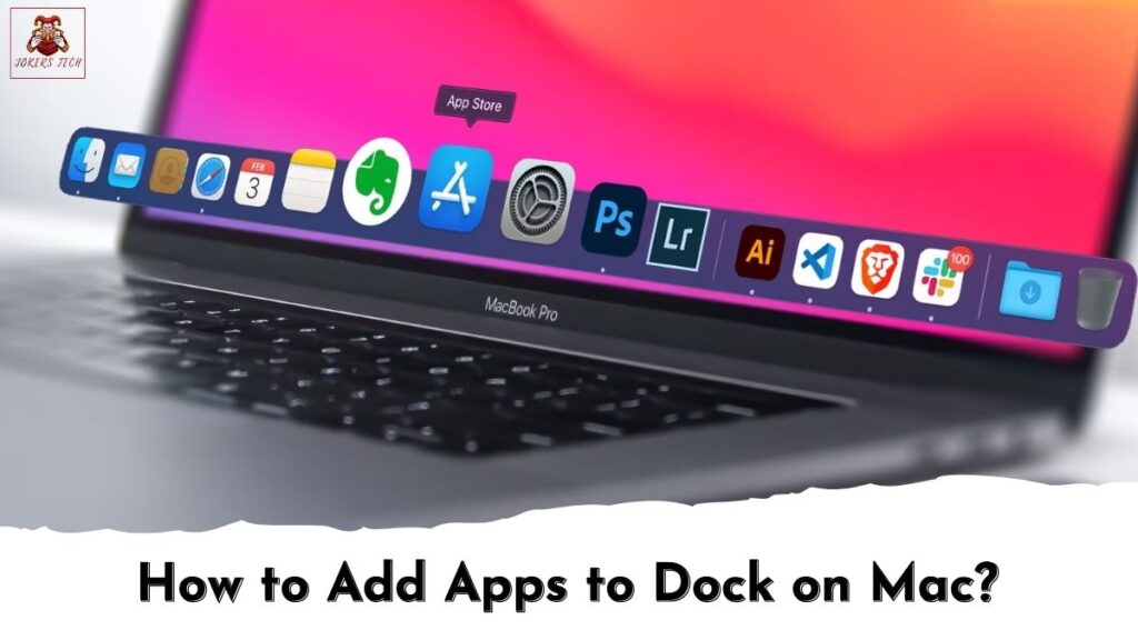 Add Apps to Dock on Mac