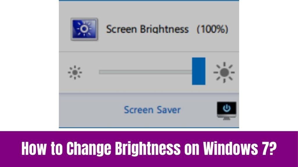 How to Change Brightness on Windows 7?