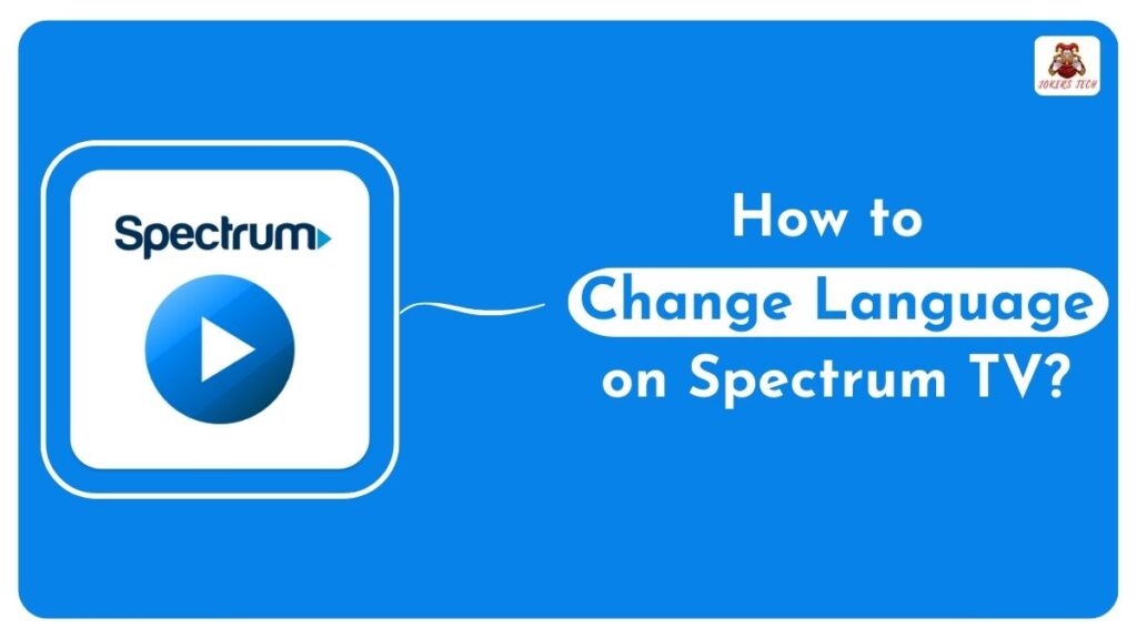 Change Language on Spectrum TV