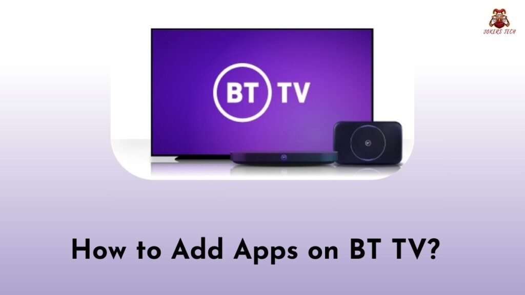 Add Apps on BT TV